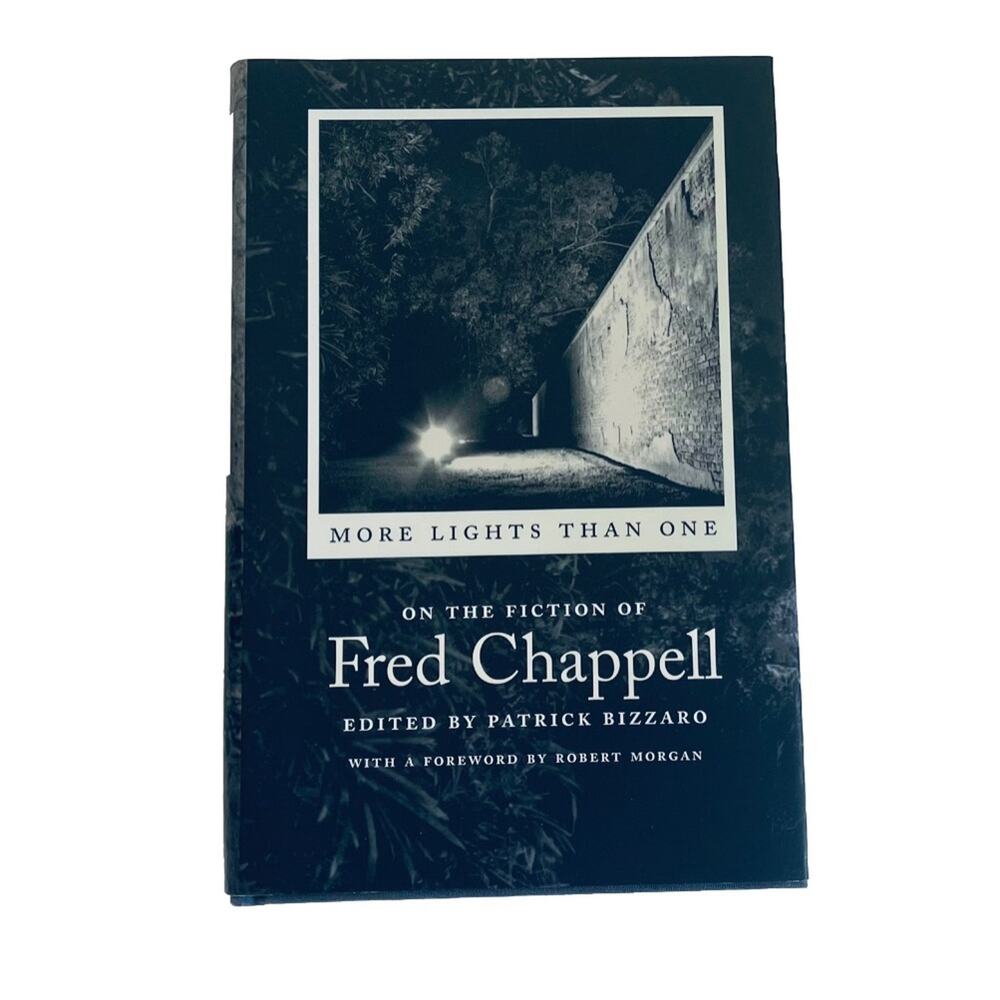 More Lights Than One: On the Fiction of Fred Chappell Book, Southern Literary